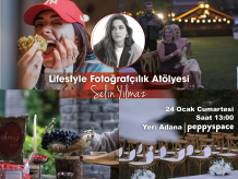 Selin Yılmaz ile Lifestyle Fotoğrafçılık Atölyesi (Adana) - Selin Yılmaz