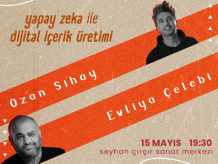 Yapay Zeka ile Dijital İçerik Üretimi (Adana) - Ozan Sihay & Evliya Çelebi