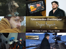Tüketmeden Üretilmiyor (Eskişehir) - Doğan Kayacık