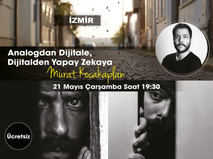 Fujifilm Analogdan Dijitale, Dijitalden Yapay Zekaya Bu etkinliğin kontenjanı 60 kişidir. Şu an 11 kişilik yer kalmıştır. 